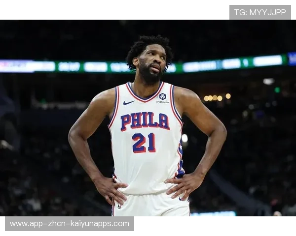 76人靠恩比德连续制造防守崩溃,本场极具统治感